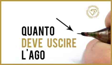 quanto deve uscire l' ago