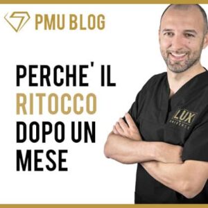 perchè il ritocco dopo un mese